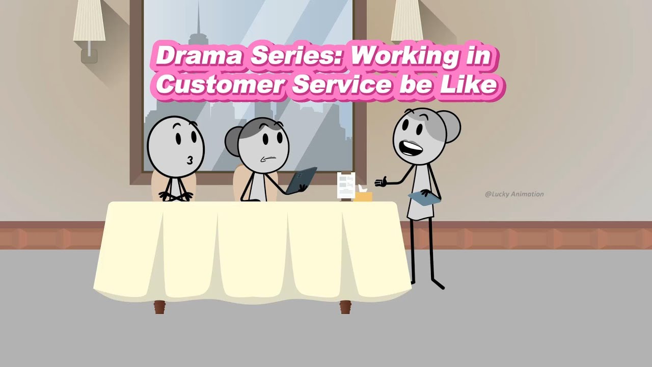 Drama Series: Working in Customer Service be Like #animation #customerservice
