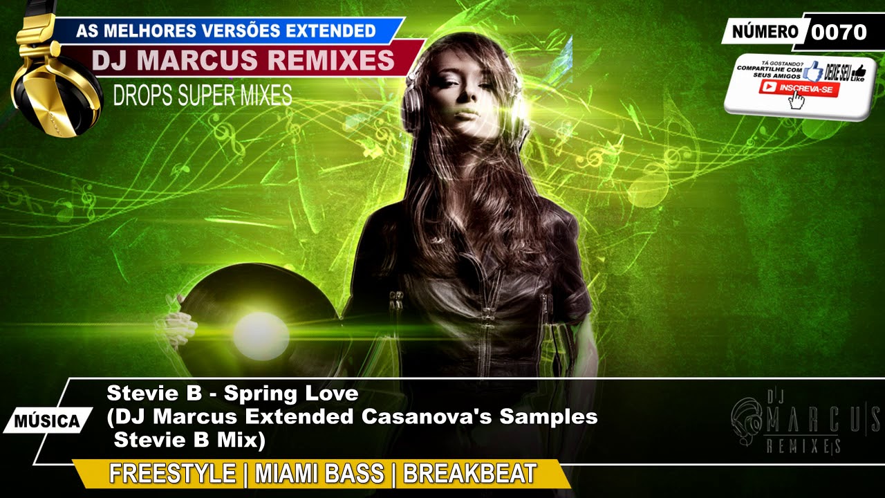 Stevie B - Spring Love (DJ Marcus Extended Casanova's Samples Stevie B Mix)