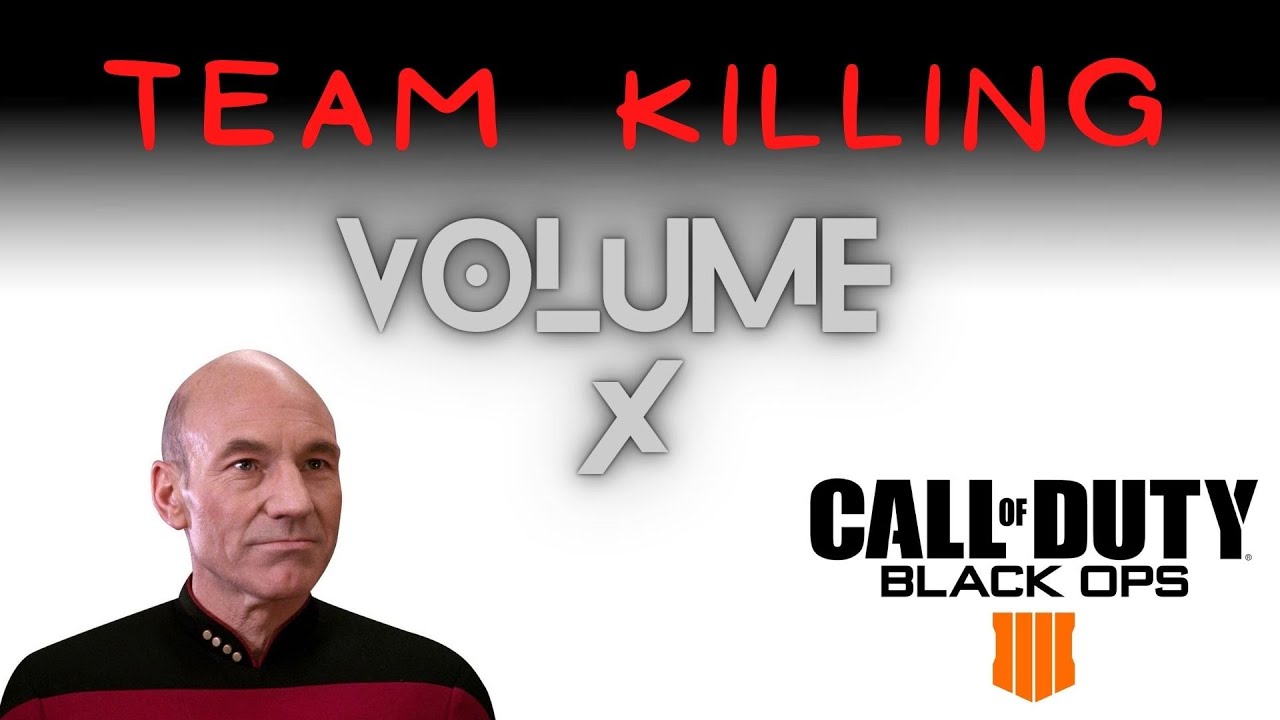 Team Killing on Blackout Volume X | COD Black Ops 4 Trolling