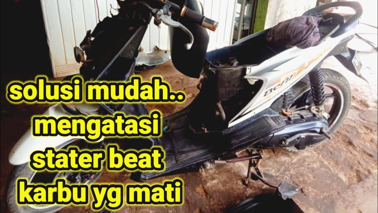 cara mengatasi starter motor Beat karbu yang mati