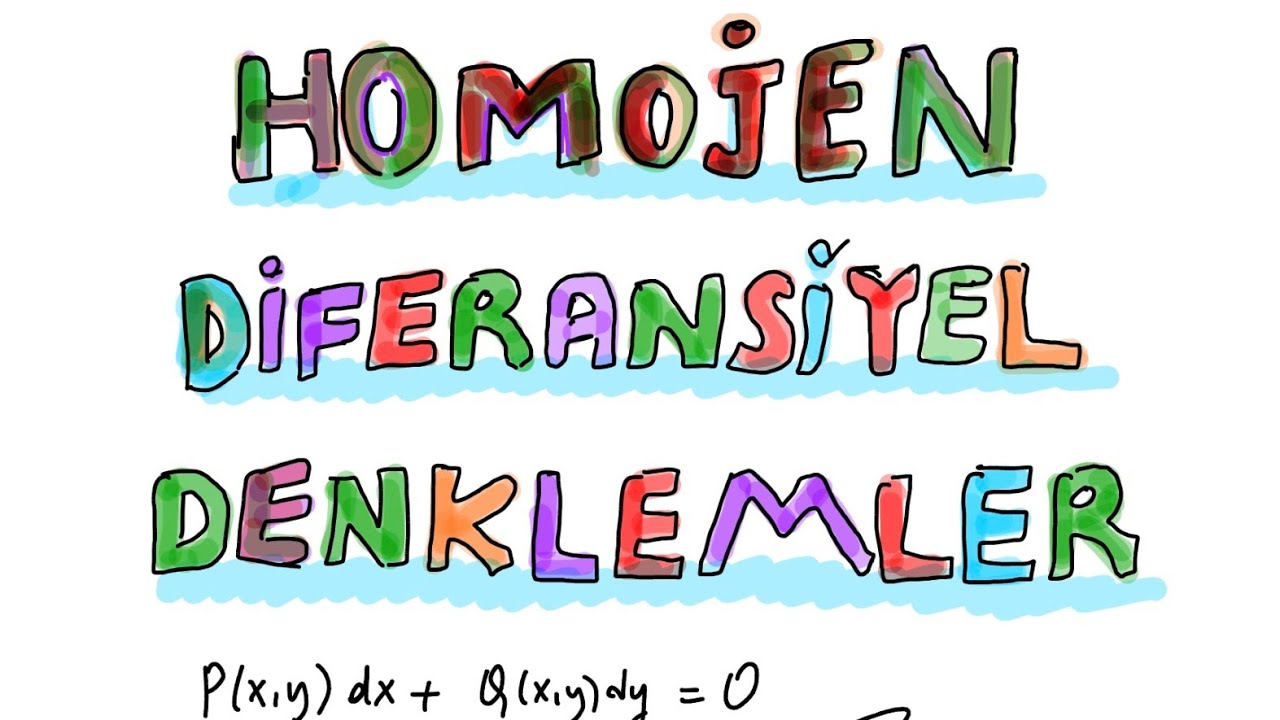 Homojen Diferansiyel Denklemler