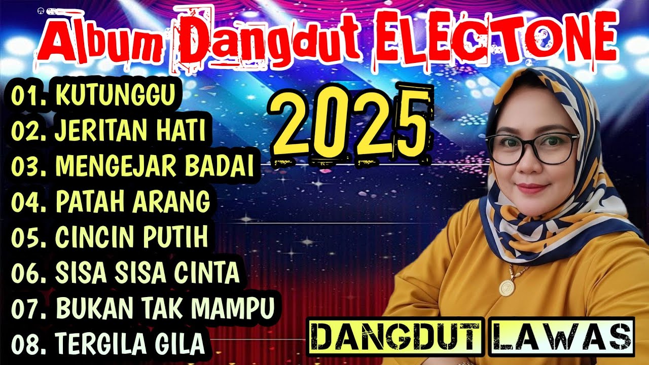 ALBUM DANGDUT ELECTONE 2025 - DANGDUT LAWAS PILIHAN PALING LARIS