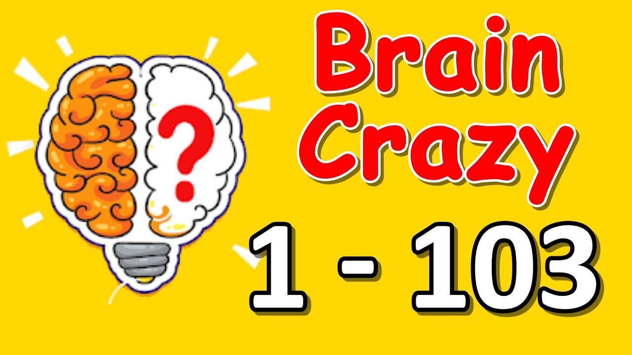 Brain Crazy: IQ Challenge Puzzle level 1 - 103+ | All levels answer solutions