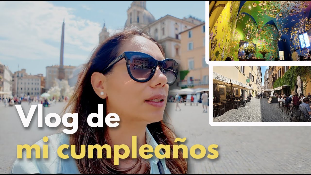 Me fui sola en mi cumpleaños + cafetería increíble en Roma y terminé celebrando con quienes más amo.