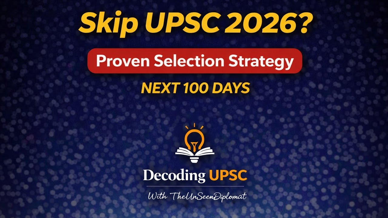 Skip UPSC 2026?? Next 100 days strategy . 
