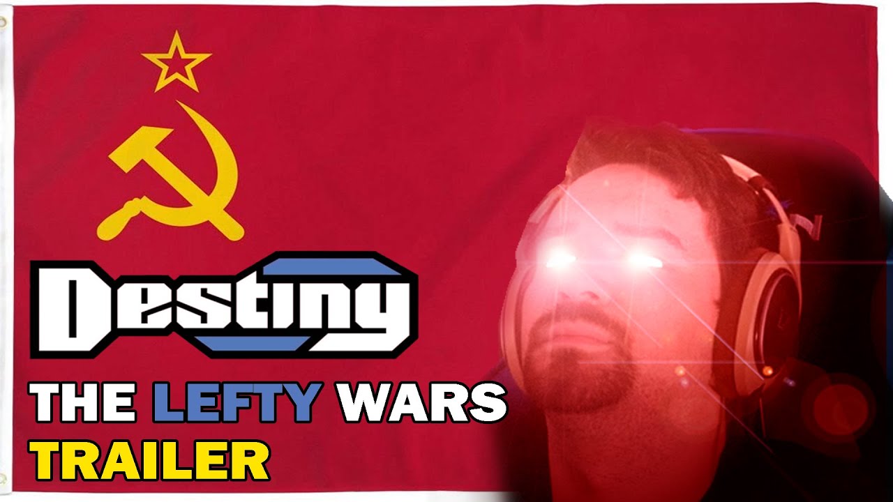 Destiny: The Lefty Wars (Official Trailer)
