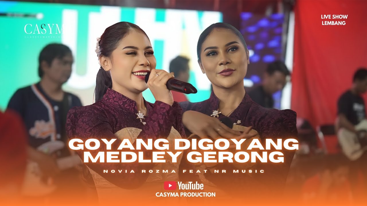 GOYANG DIGOYANG || Versi Bajidor || Medley GERONG - NOVIA ROZMA feat NR MUSIC (Live Show) Lembang 