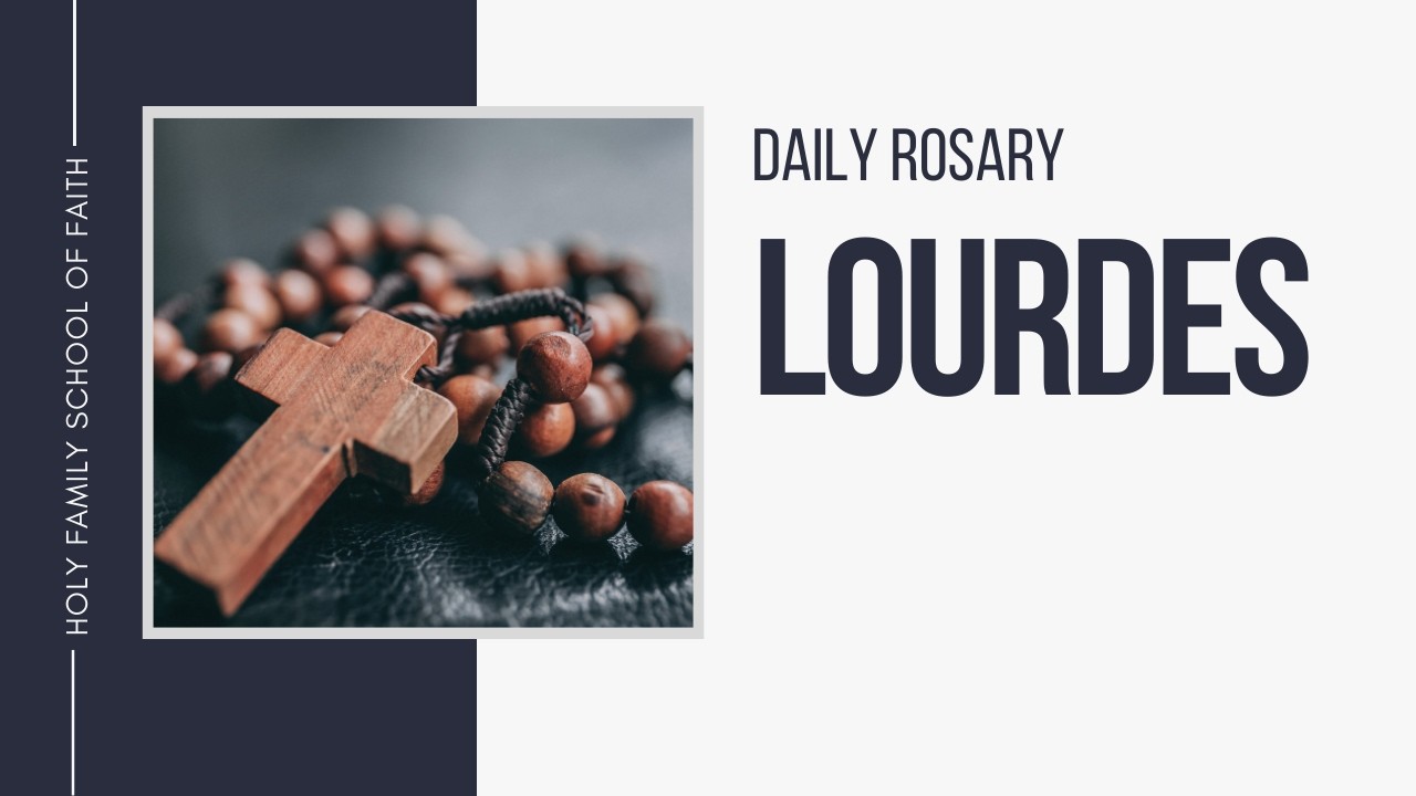 [Daily Rosary Meditations] Lourdes