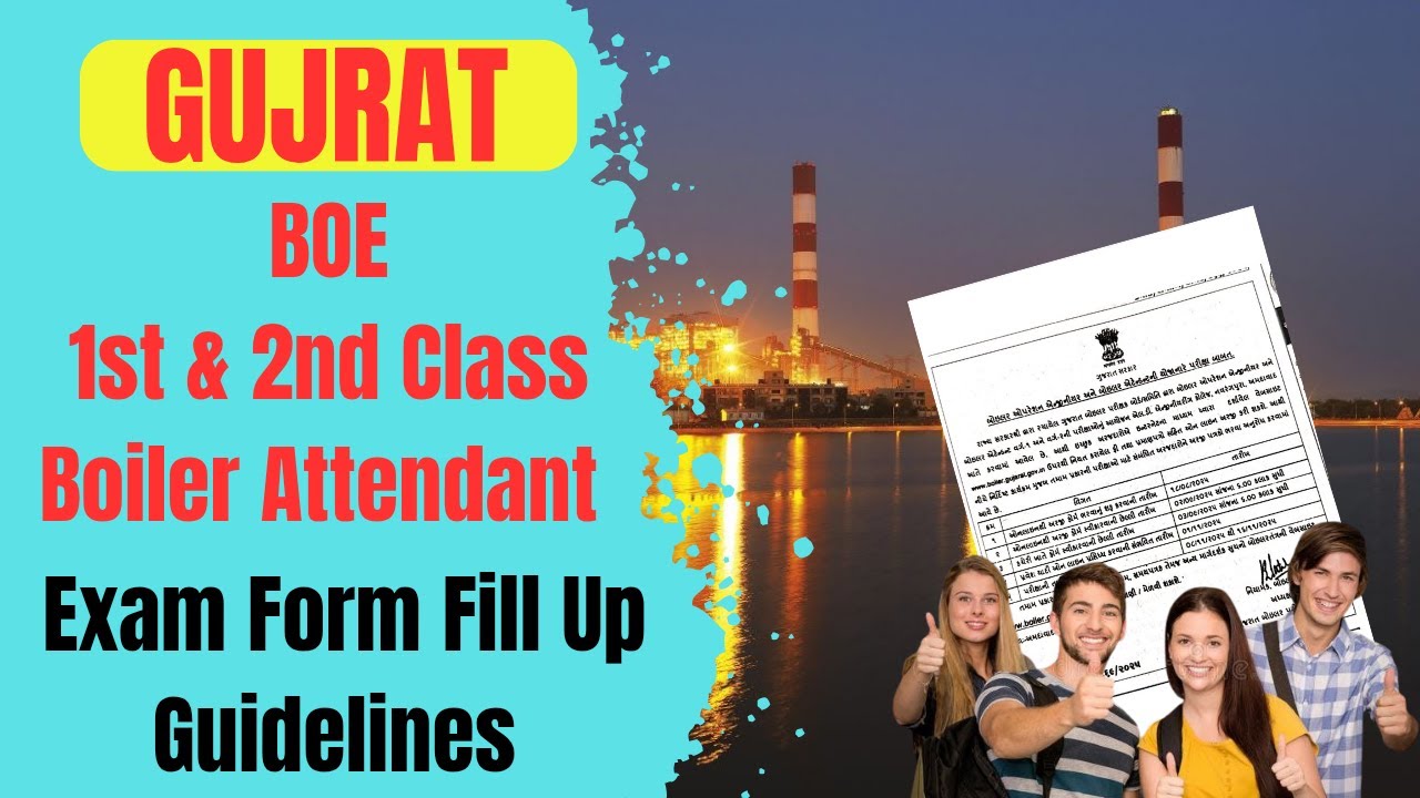 Gujrat BOE and Boiler Attendant Exam Form Fill Up Guidelines 2025 || Boiler Exam Guidance