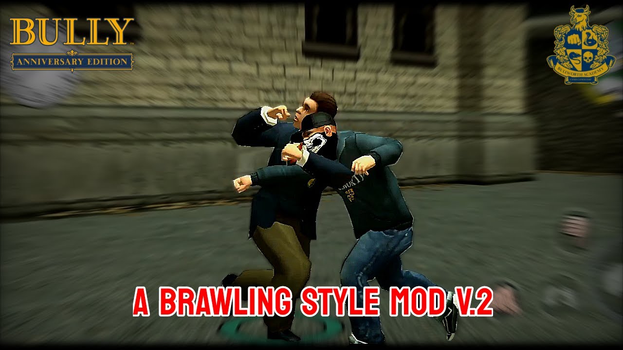 A BRAWLING STYLE MOD V2 - ANDROID / Bully AE mod