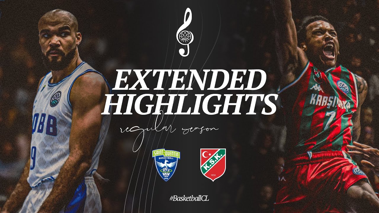 Saint-Quentin Basket-Ball v Karsiyaka | Full Game Highlights | #BasketballCL 2024-25