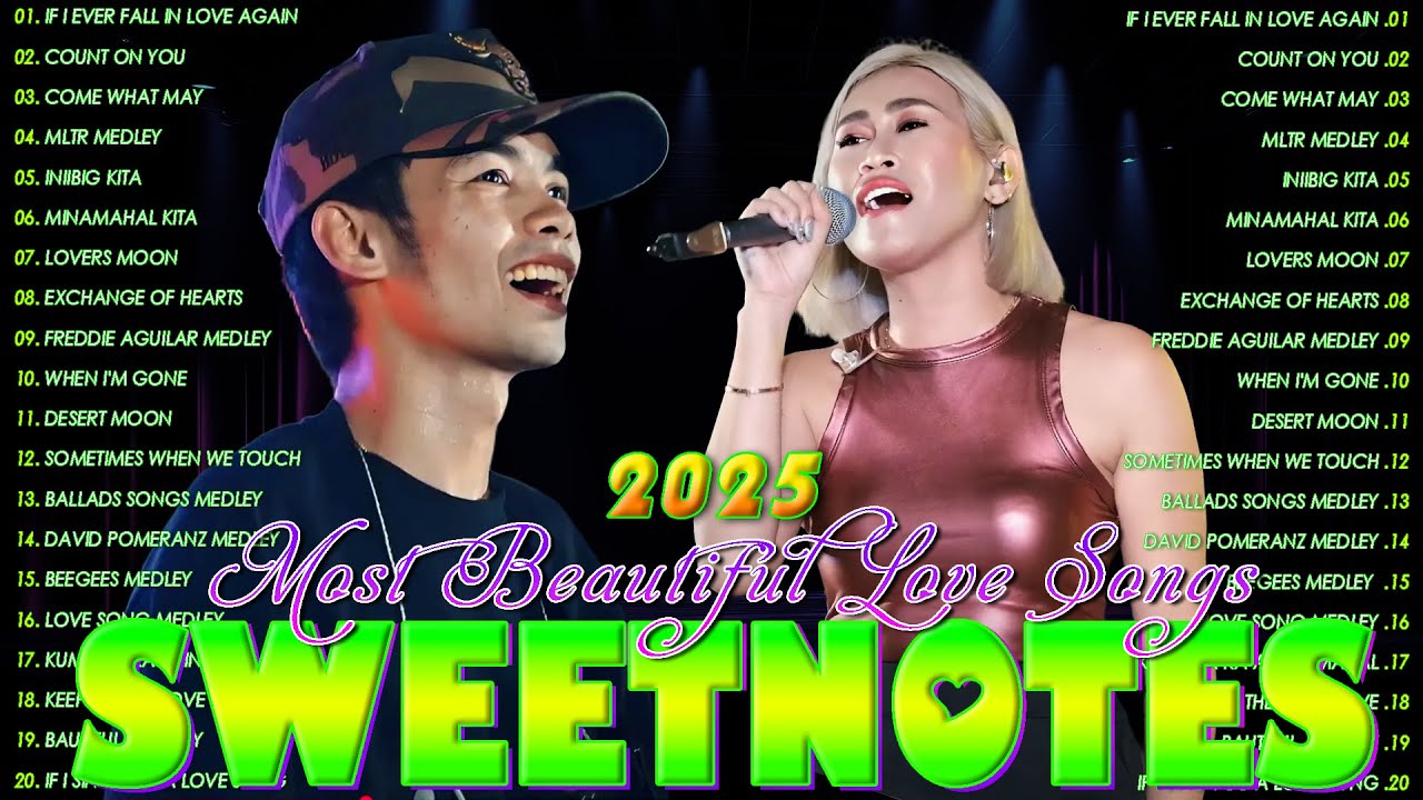 Sweetnotes Nonstop Playlist 2025💃Sweetnotes Bagong OPM Love Songs 2025💞Hits OPM Love Songs 2025