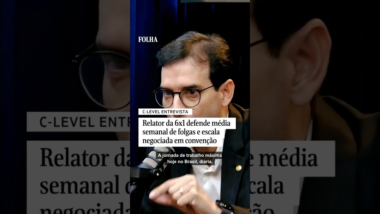 C LEVEL ENTREVISTA: Relator da 6x1 defende m&eacute;dia semanal de folgas e escala negociada em conven&ccedil;&atilde;o