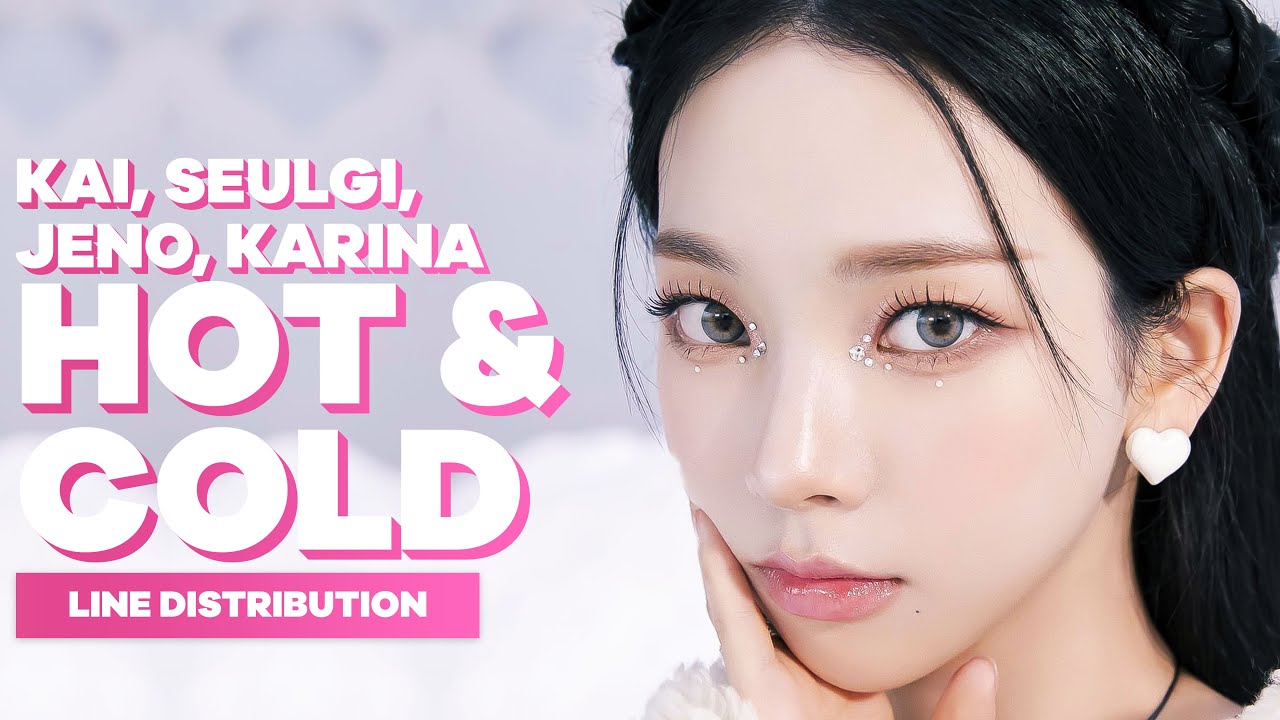 KAI, SEULGI, JENO, KARINA - Hot & Cold | Line Distribution
