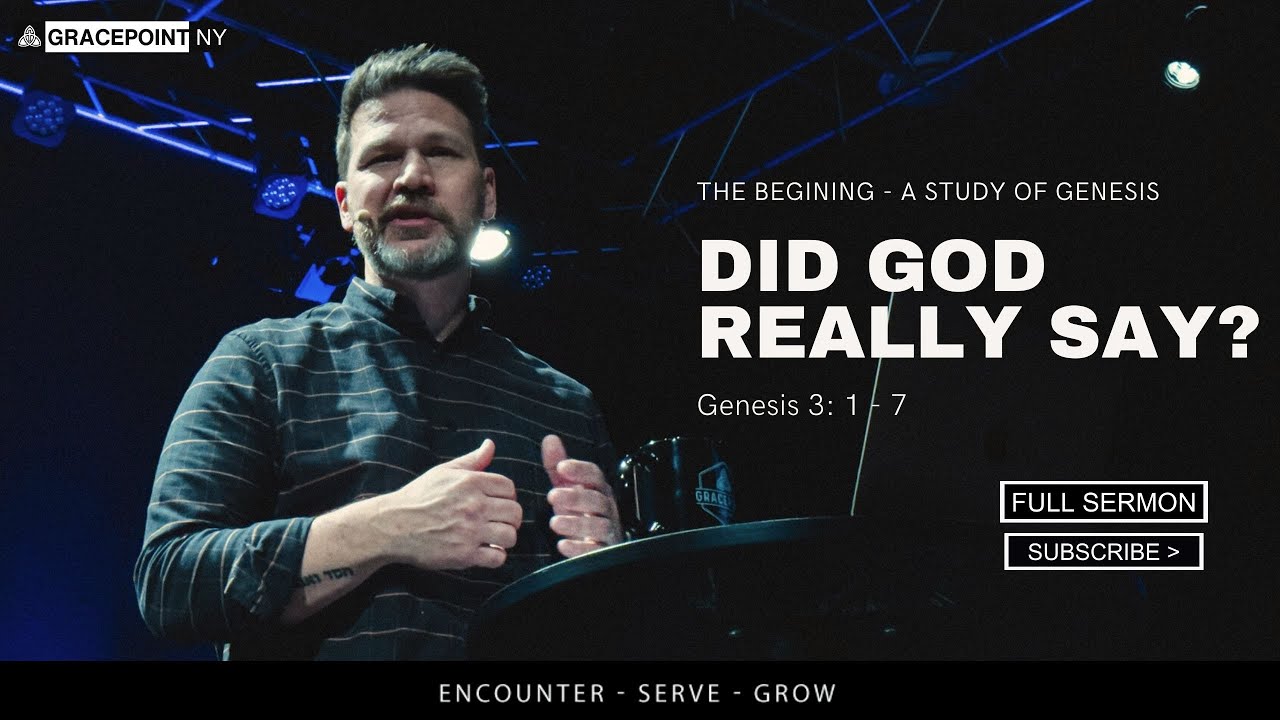 Did God Really Say? Genesis 3: 1 - 7