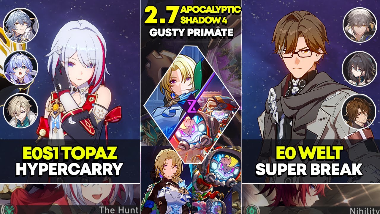 E0S1 Topaz Hypercarry & E0 Welt Super Break | Apocalyptic Shadow 4 | Honkai Star Rail 2.7
