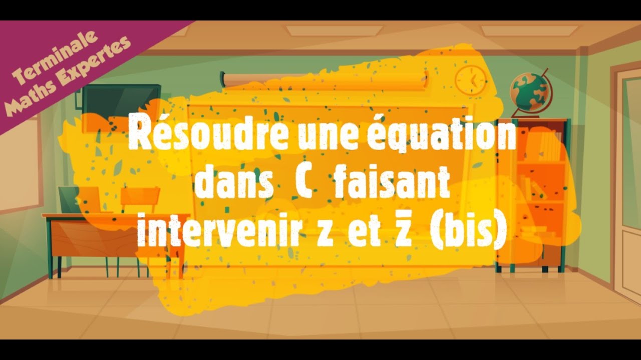 Résoudre une équation faisant intervenir z et son conjugué (bis)