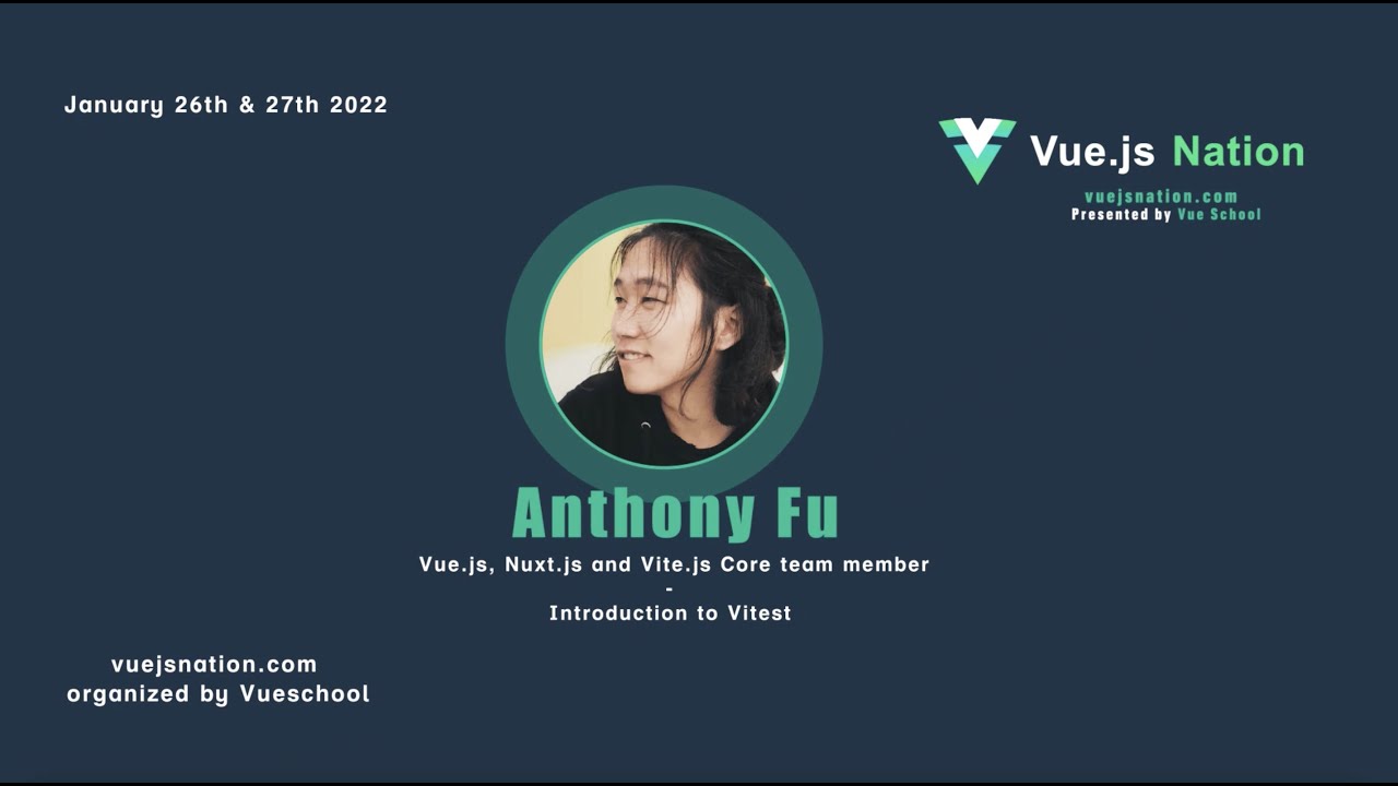 Lightning talk - Introduction to Vitest by Anthony Fu: Vue.js Nation 2022