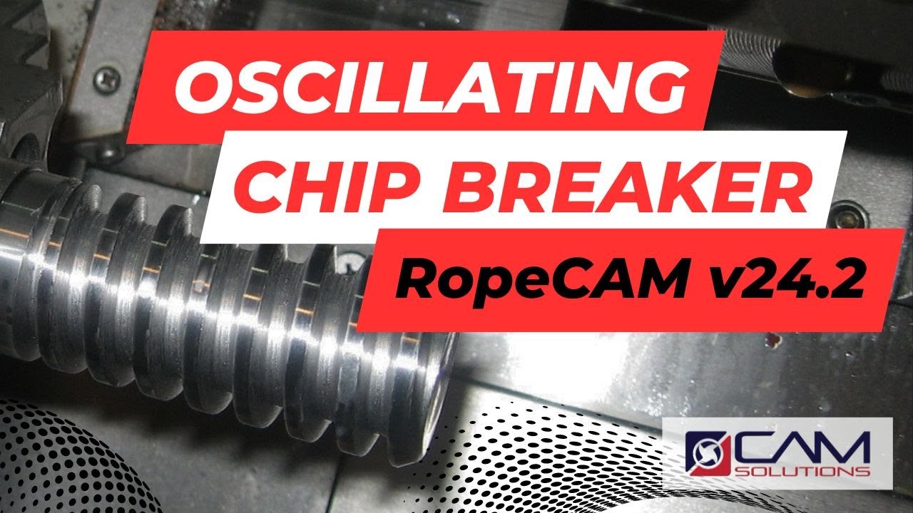 New Oscillating Chip Breaker Feature in RopeCAM v24.2.