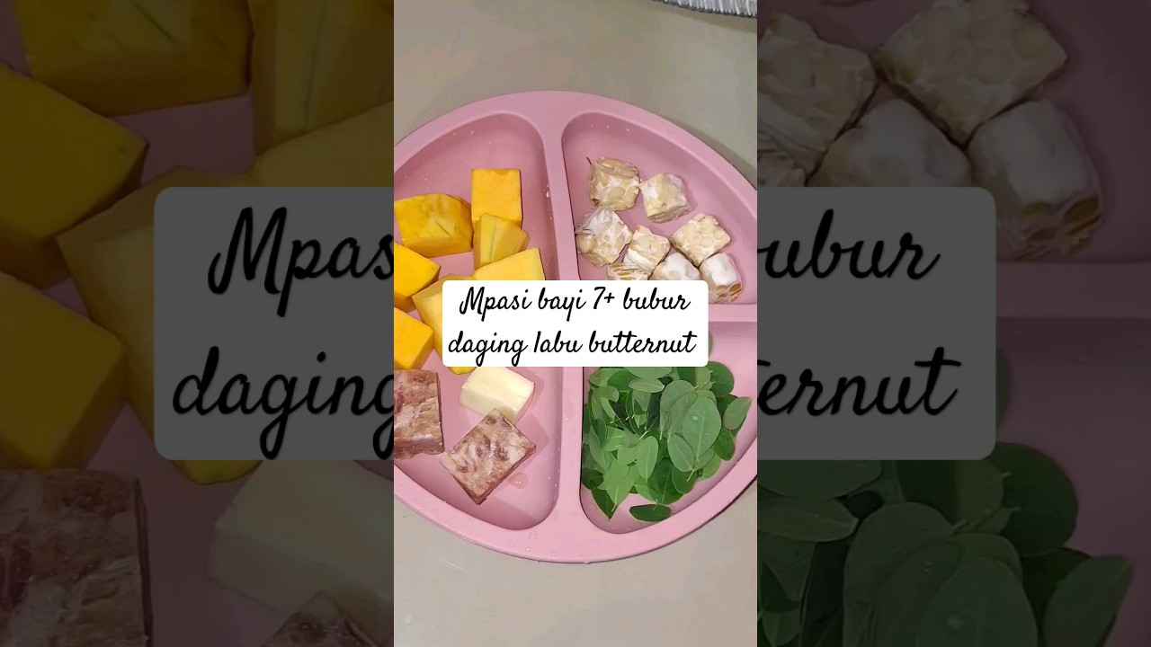 MPASI BAYI 7BULAN BUBUR DAGING LABU BUTTERNUT DAUN KELOR #mpasi #bubur #masak #baby #labu #daging
