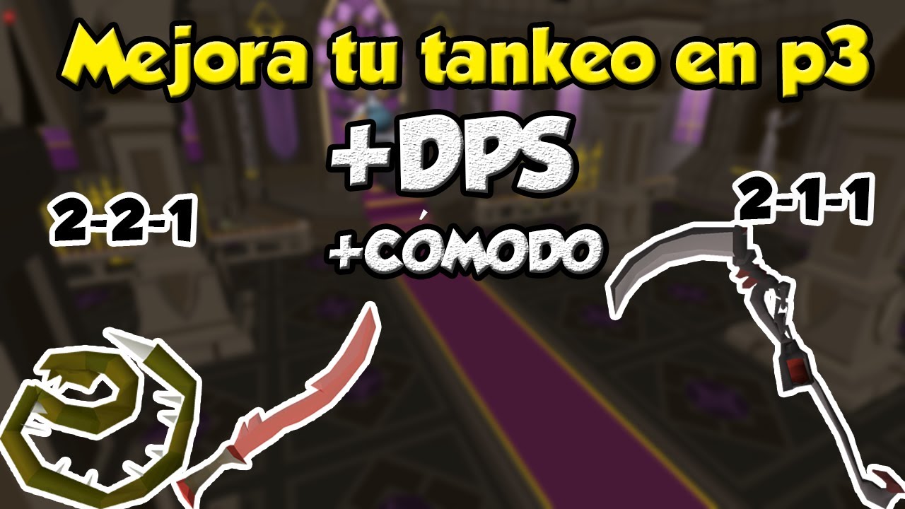 MEJORA TU TANKEO EN P3 (VERZIK) TOB