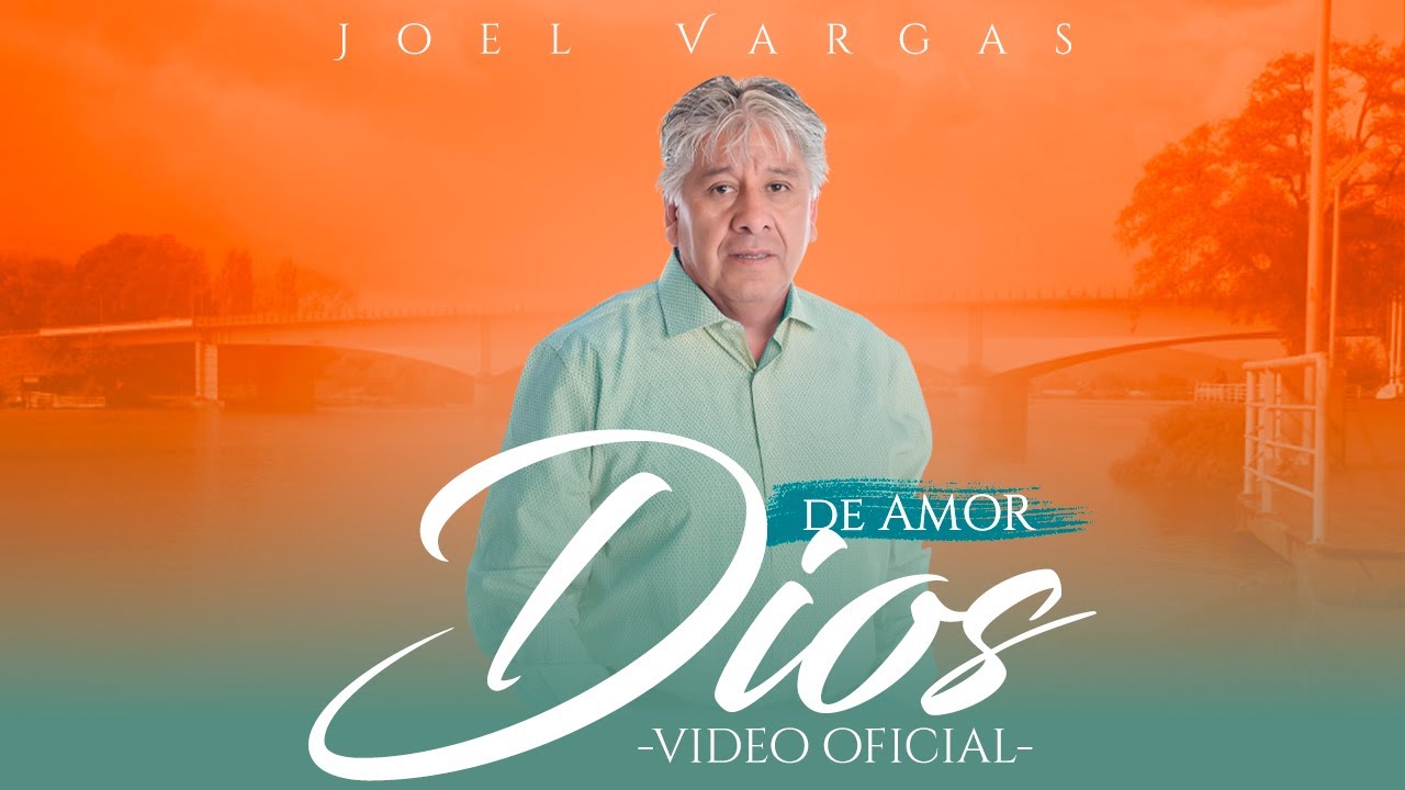 Dios de Amor - Hermanos Vargas - Video Oficial
