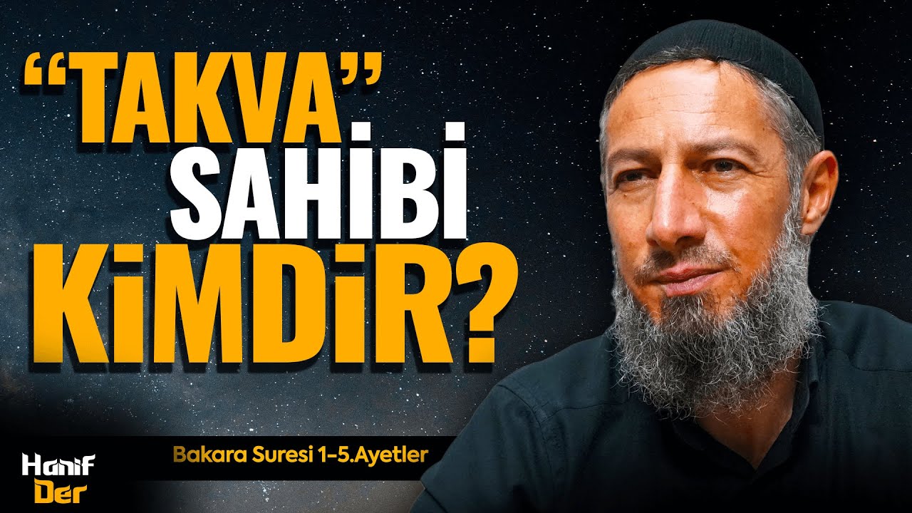 Takva Sahibi Kimdir? (Bakara Suresi 1-5.Ayetler) • Bülent YURTÇU