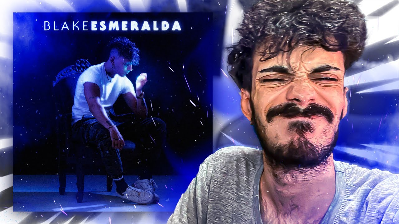 MI REACCIÓN a BLAKE - ESMERALDA (PROD. ZAIDBREAK)