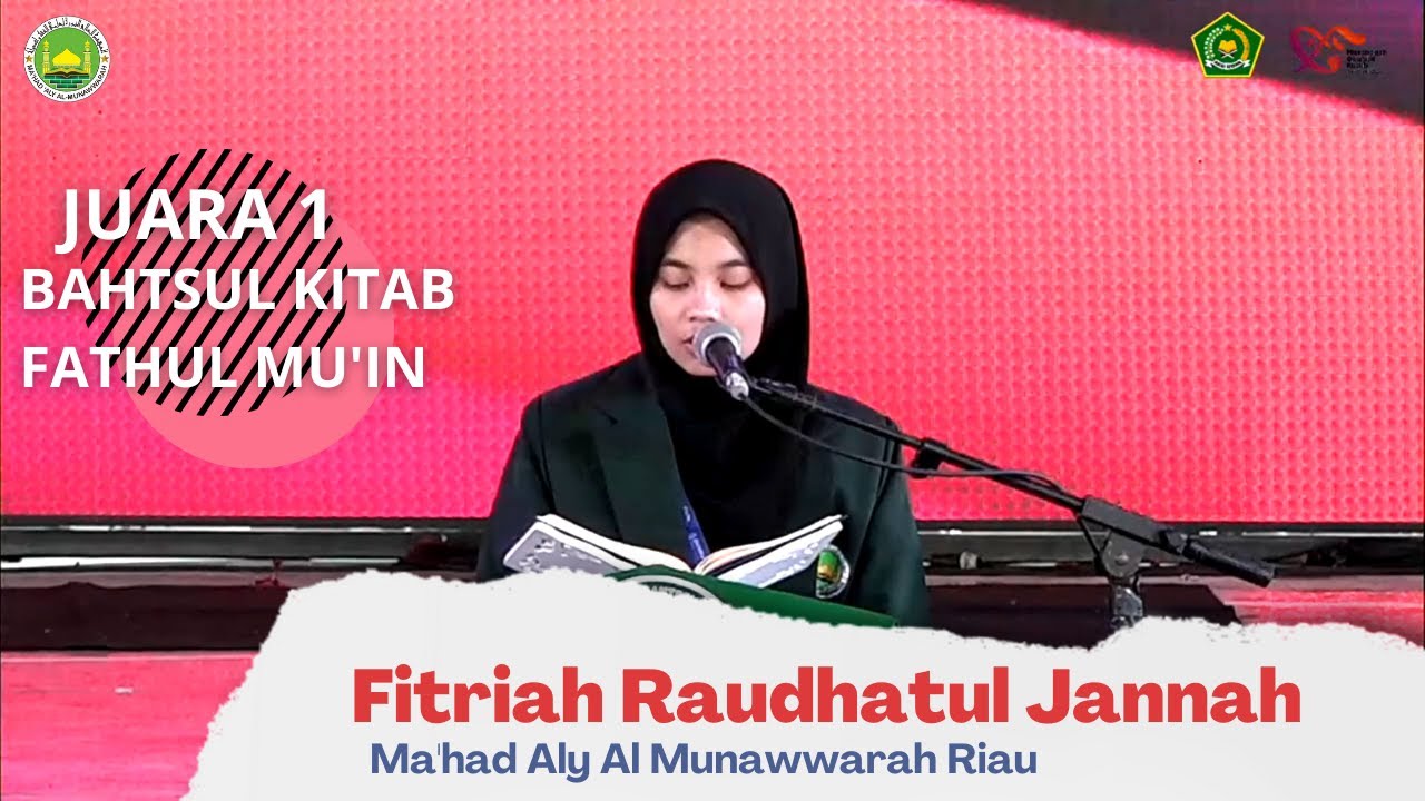 FITRIAH RAUDHATUL JANNAH | JUARA 1 BAHTSUL KITAB FATHUL MU'IN BAHASA ARAB TINGKAT NASIONAL