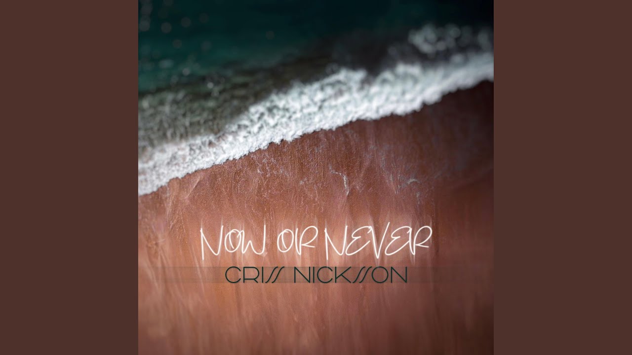 Now Or Never