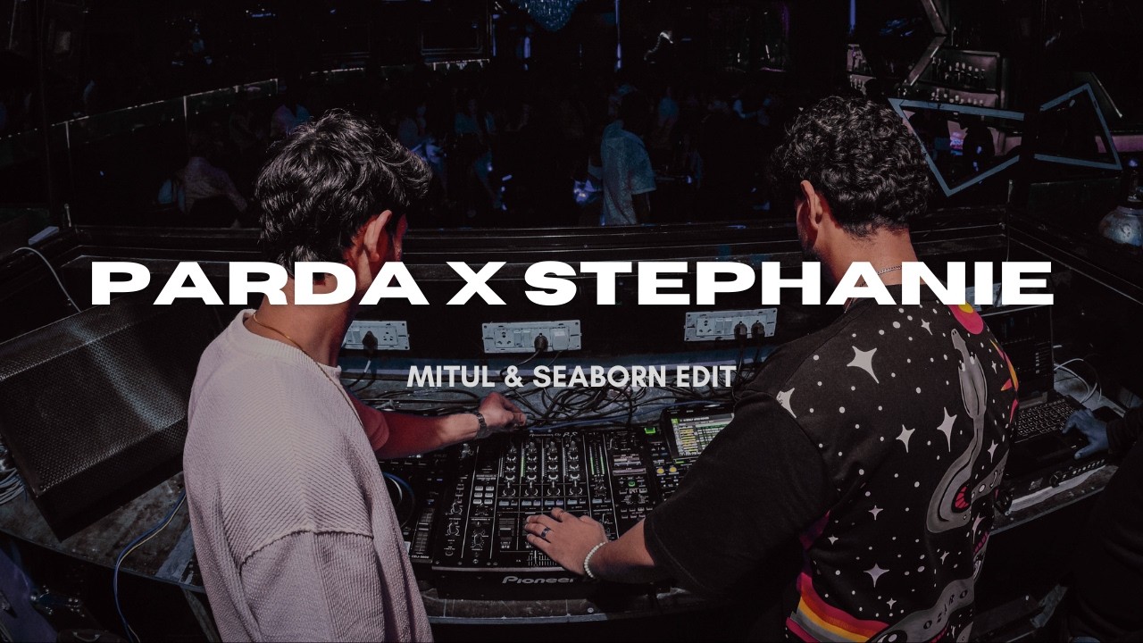 Parda X Stephanie | Bolly Afro | Bolly Arabic | MITUL & SEABORN Edit