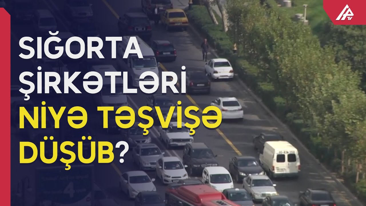 Sığorta şirkətlərinin mühərrik davası: Bu avtomobilləri niyə sığortalamaq istəmirlər? - APA TV