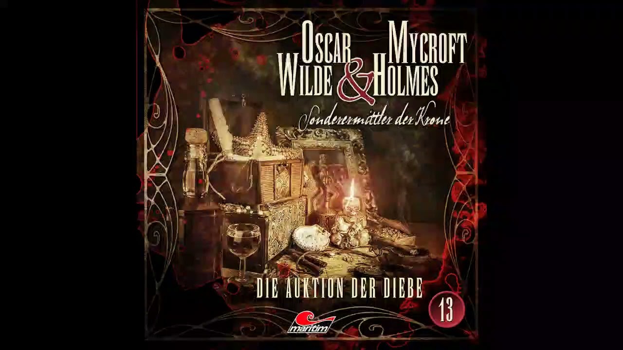 Oscar Wilde & Mycroft Holmes - Folge 13: Die Auktion der Diebe (Komplettes Hörspiel)