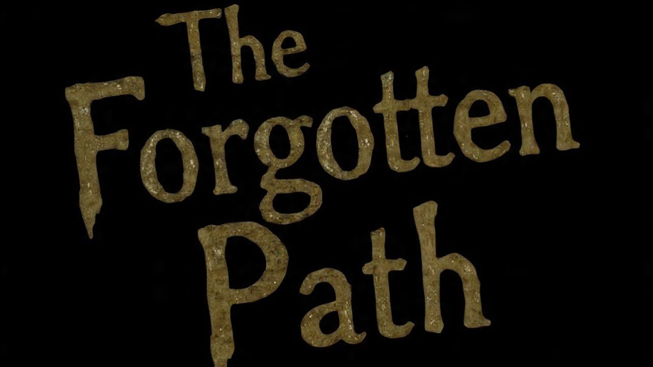 The Forgotten Path. (Original Song)