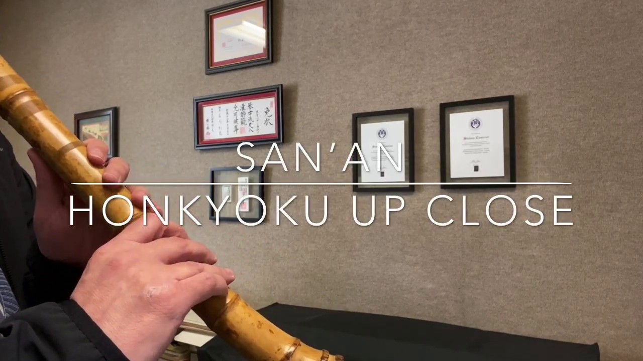 Honkyoku Up Close: San’an