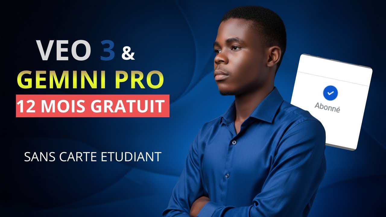 Veo 3 et Gemini Pro gratuit pendant 1 an sans carte étudiante