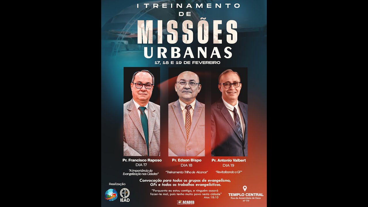 17/02/25,2 | I PR. ANDERSON CAVALCANTE - TREINAMENTO DE MISSÕES URBANAS (1º DIA)