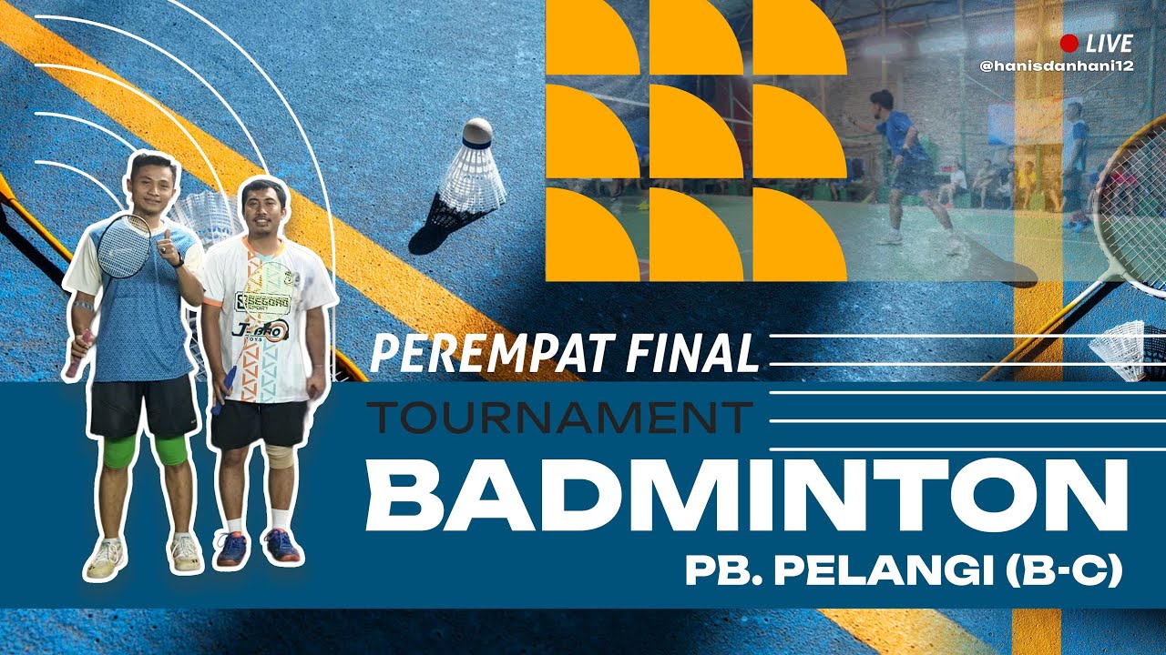 live PEREMPAT FINAL Turnamen PB. PELANGI Kapuk, jakbar