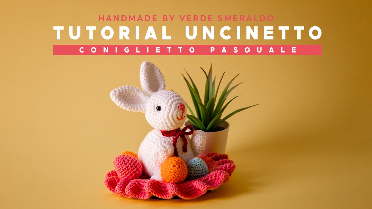 TUTORIAL CONIGLIETTO PASQUALE 2022🕊 || Come fare centrotavola con uova all'uncinetto