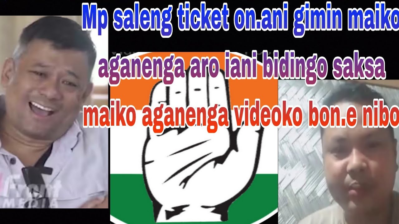 Mp saleng sangma ticket on.ani gimin maiko aganenga call recordko knabo. 