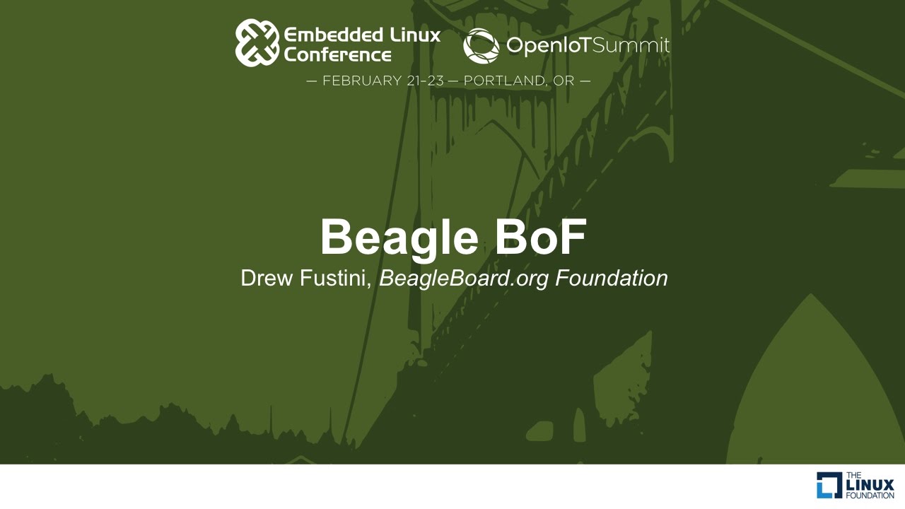 Beagle BoF - Drew Fustini, BeagleBoard.org Foundation