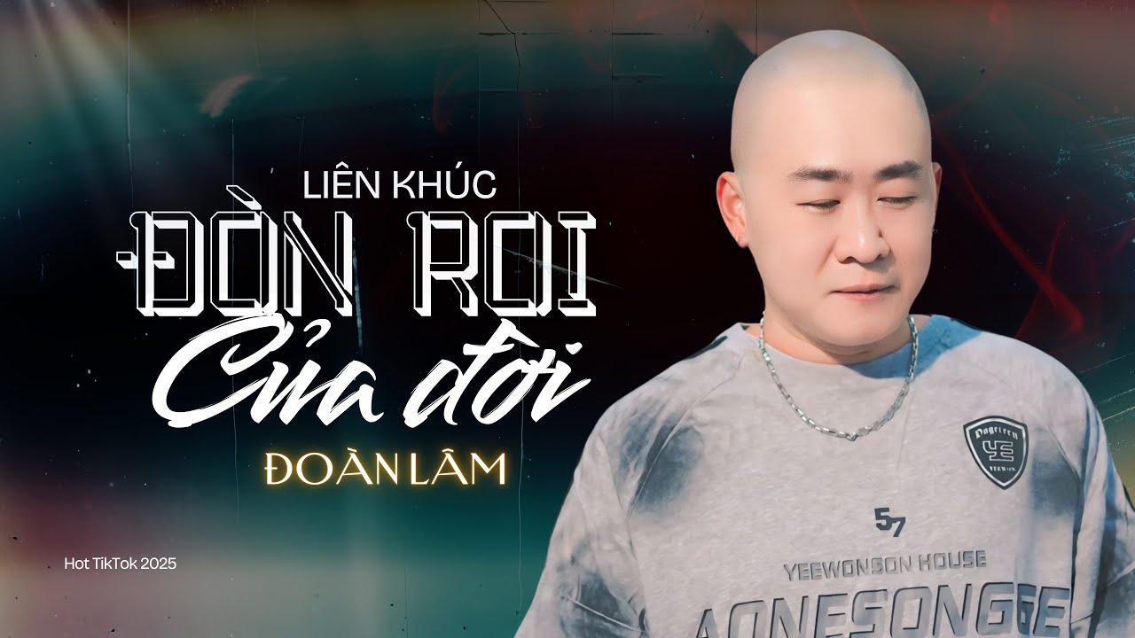Đ&Ograve;N ROI CỦA ĐỜI - ĐO&Agrave;N L&Acirc;M | Li&ecirc;n Kh&uacute;c Nhạc Đời Những B&agrave;i Được Nghe Nhiều Nhất Hiện Nay