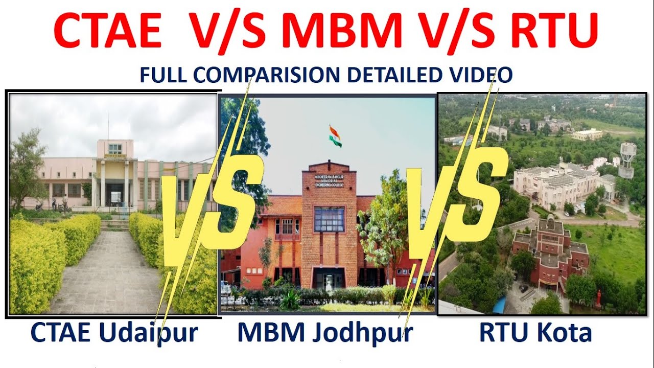 CTAE Udaipur V/S MBM Jodhpur V/S RTU Kota How to decide What to choose - Full Comparision Video
