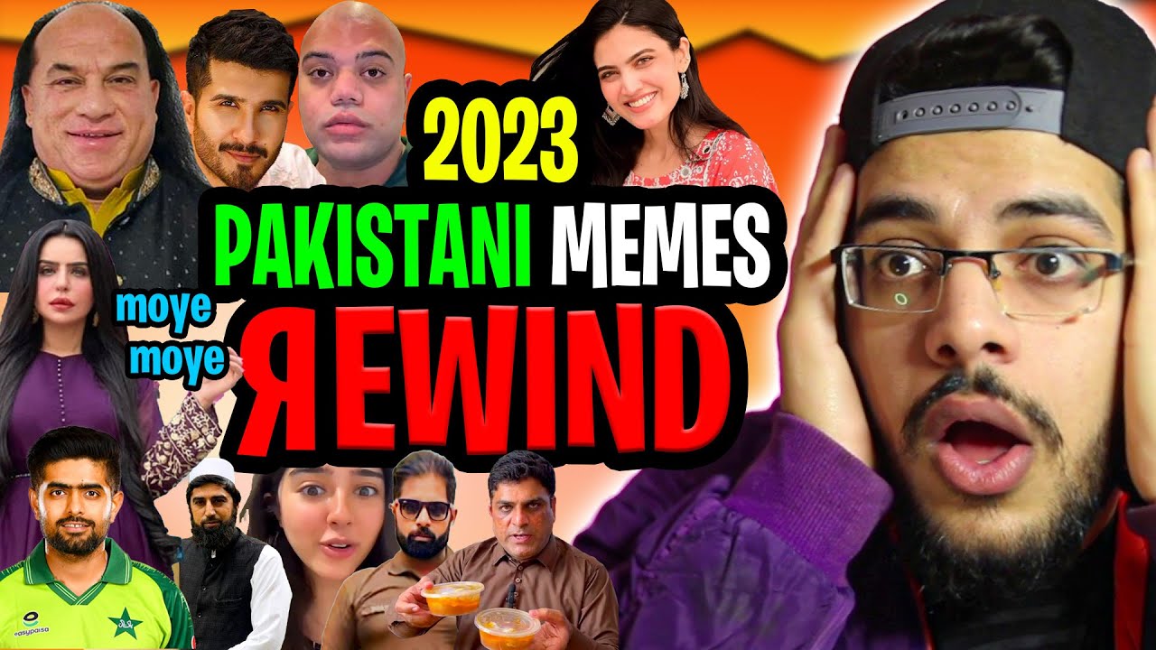 PAKISTANI MEME REWIND 2023 !!!