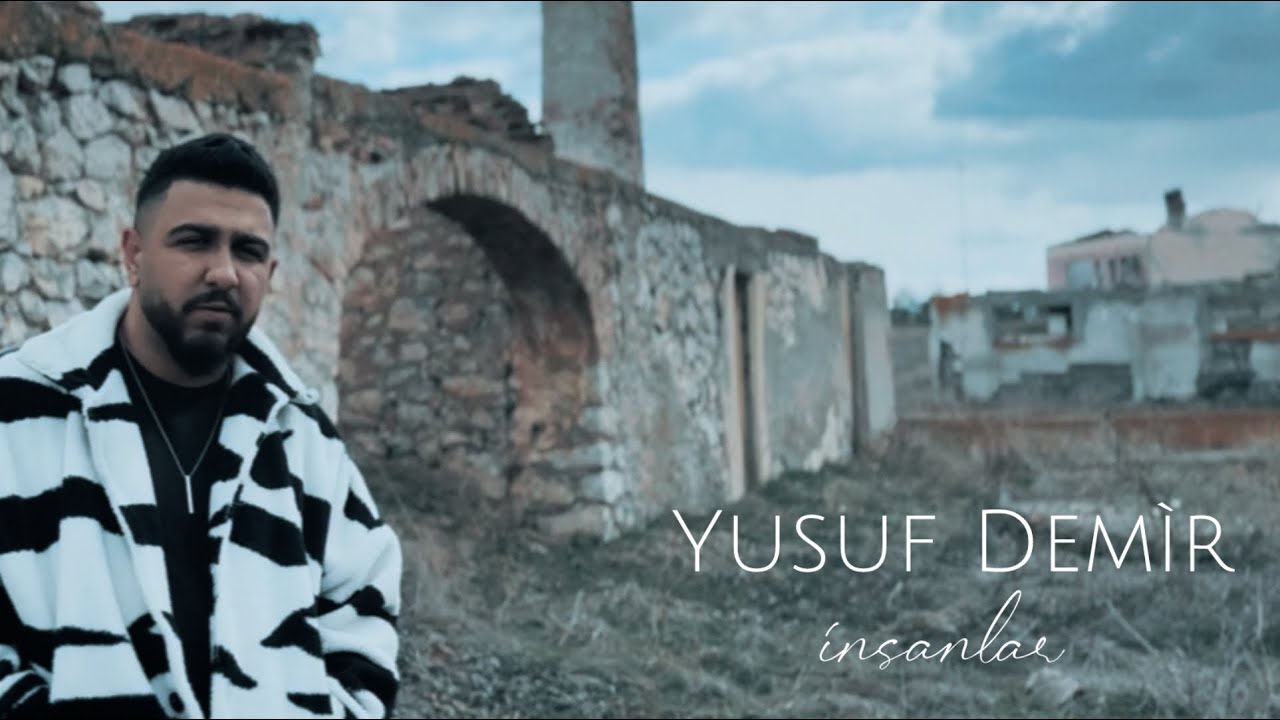 Yusuf Demir İnsanlar (officiall video klip)