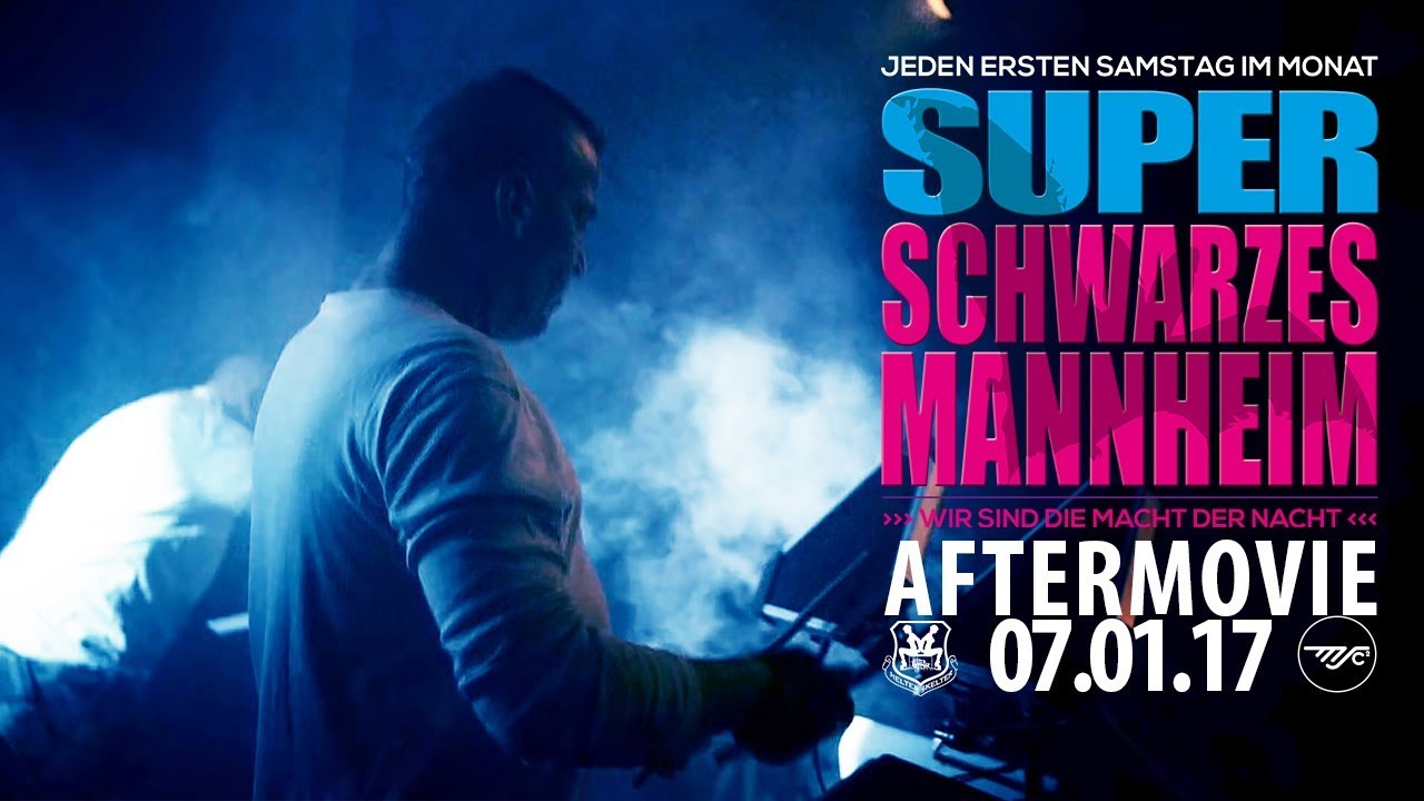 Aftermovie SUPER SCHWARZES MANNHEIM 07.01.2017