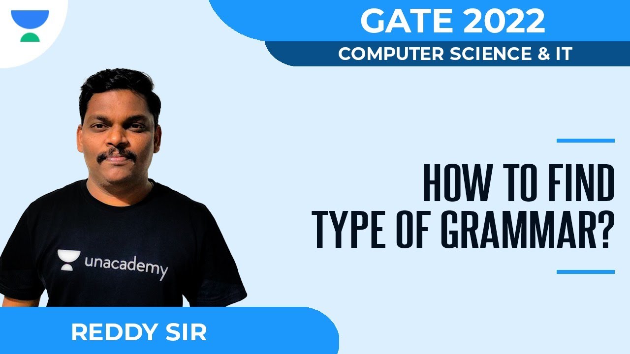 How to find type of Grammar? | CS/IT | Subba Rao(Reddy Sir)