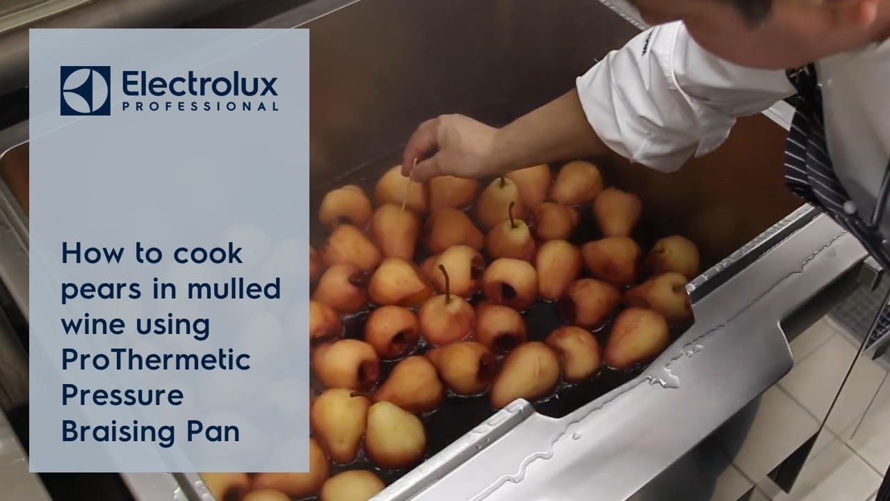 How to cook pears in mulled wine using ProThermetic Pressure Braising Pan | Electrolux Professional