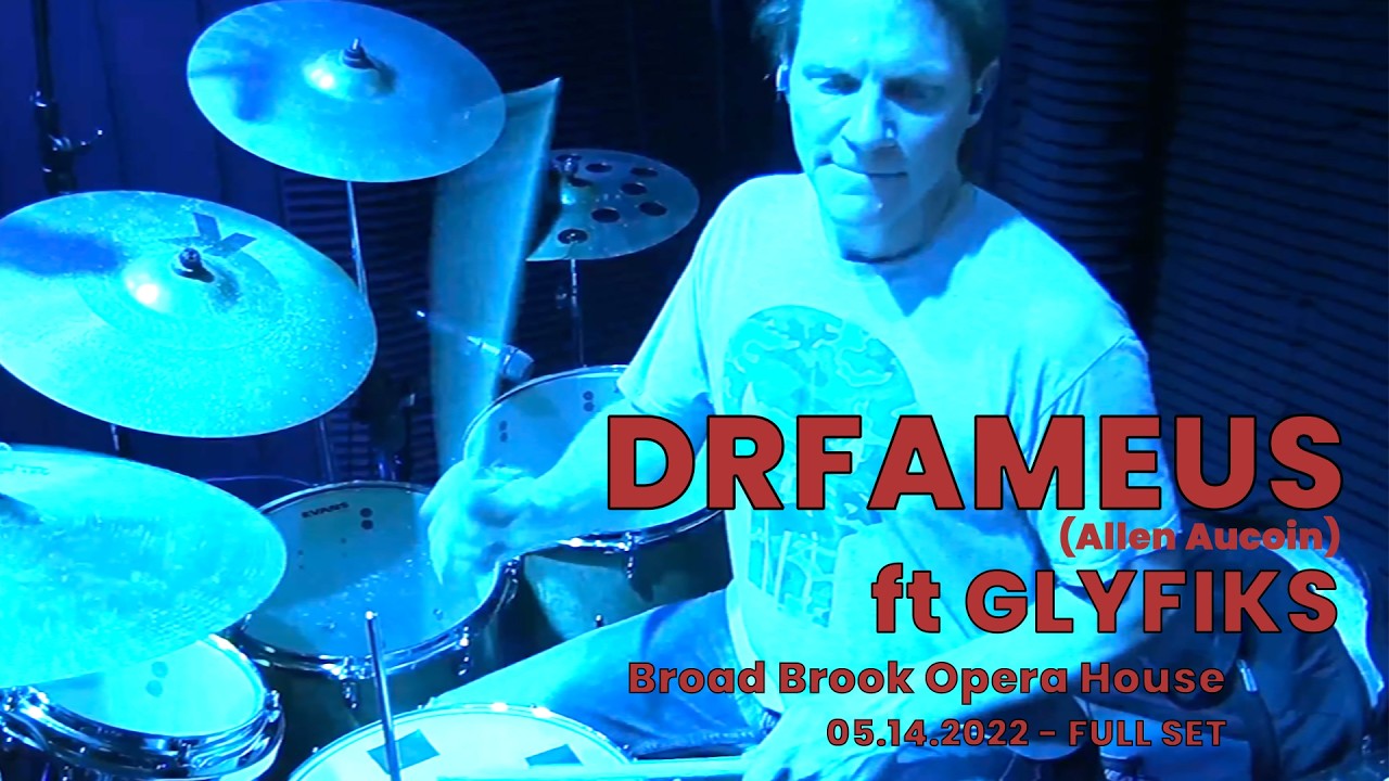 DRFAMEUS ft GLYFIKS - Full Set - 05.14.2022 - Broad Broad Opera House