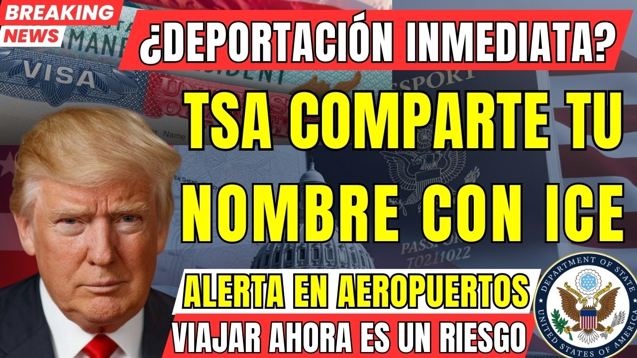 ÚLTIMA HORA: ¡¡La TSA Entrega el Nombre de CADA Viajero a ICE para Deportaciones Instantáneas!!